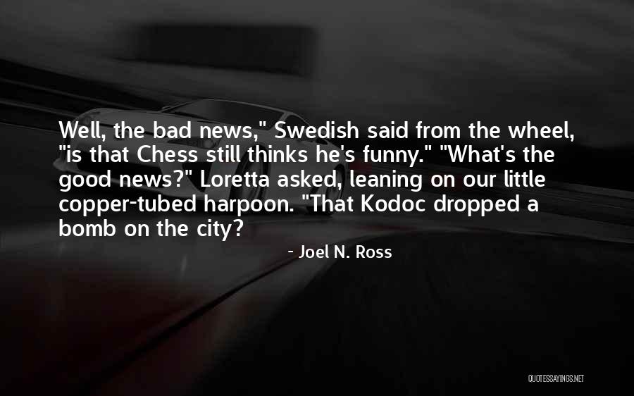 Tubed Quotes By Joel N. Ross Tubed Quotes By Joel N. Ross