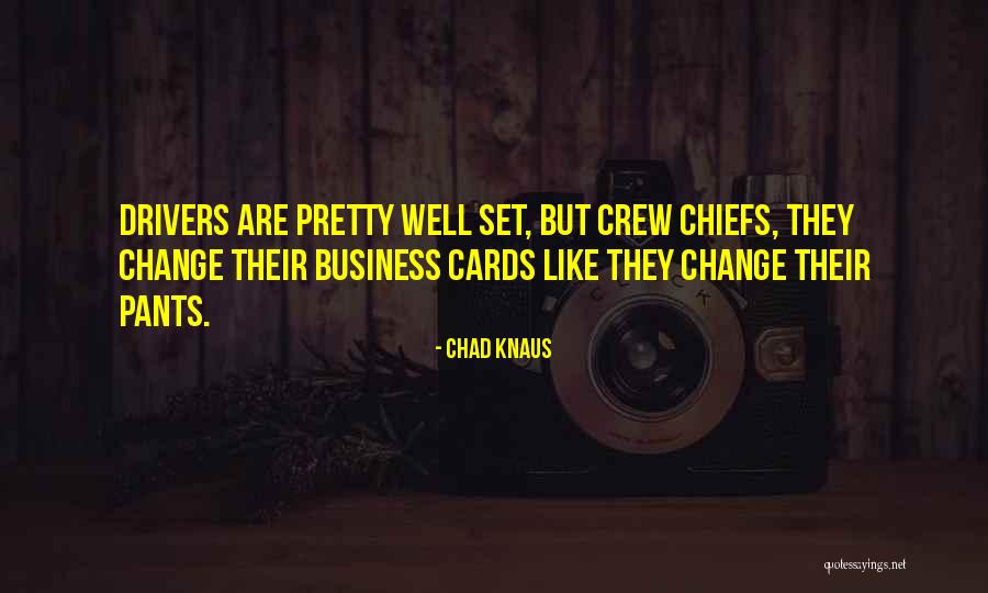 Tubedown Quotes By Chad Knaus Tubedown Quotes By Chad Knaus