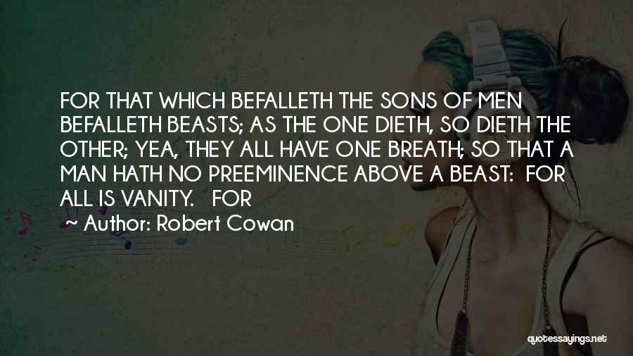 Tubercle Bacilli Quotes By Robert Cowan