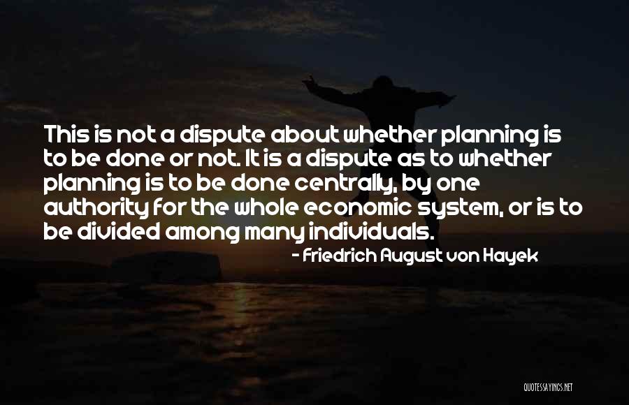 Tuberous Sclerosis Complex Quotes By Friedrich August Von Hayek Tuberous Sclerosis Complex Quotes By Friedrich August Von Hayek
