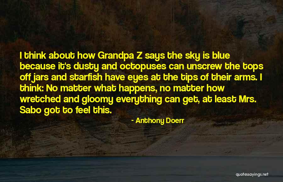 Tubers93 Quotes By Anthony Doerr Tubers93 Quotes By Anthony Doerr
