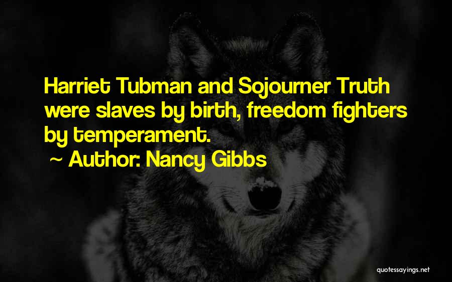 Tubman Quotes By Nancy Gibbs