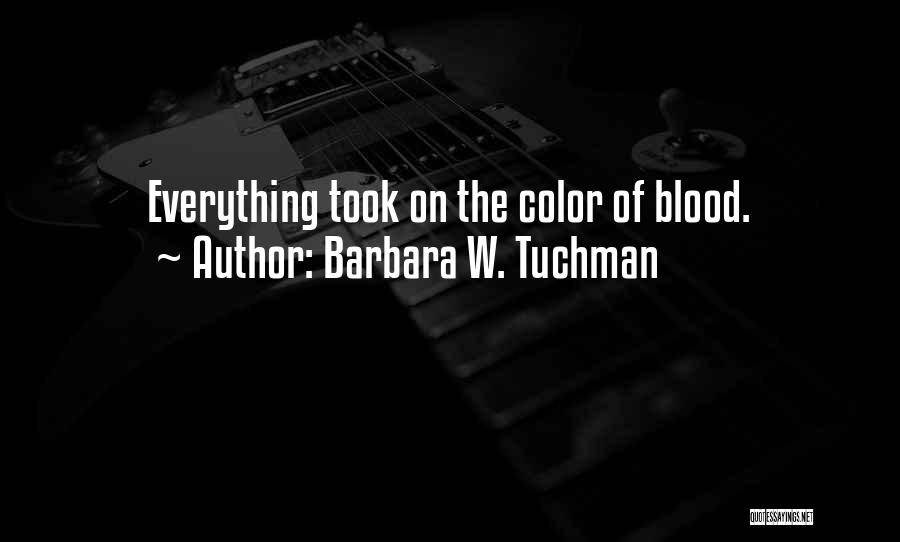 Tuchman Quotes By Barbara W. Tuchman