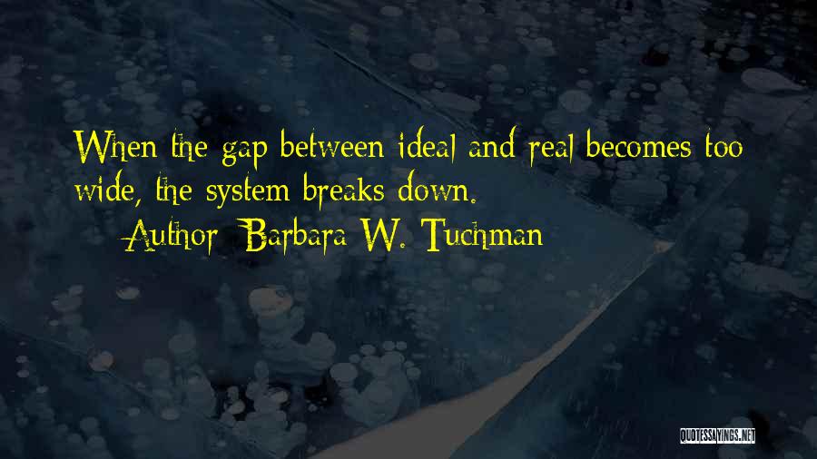 Tuchman Quotes By Barbara W. Tuchman