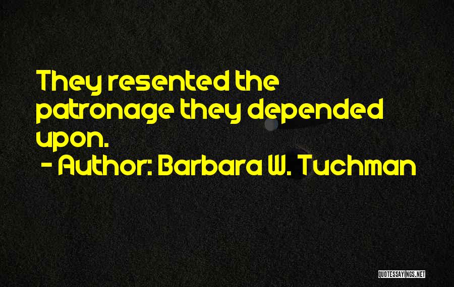 Tuchman Quotes By Barbara W. Tuchman