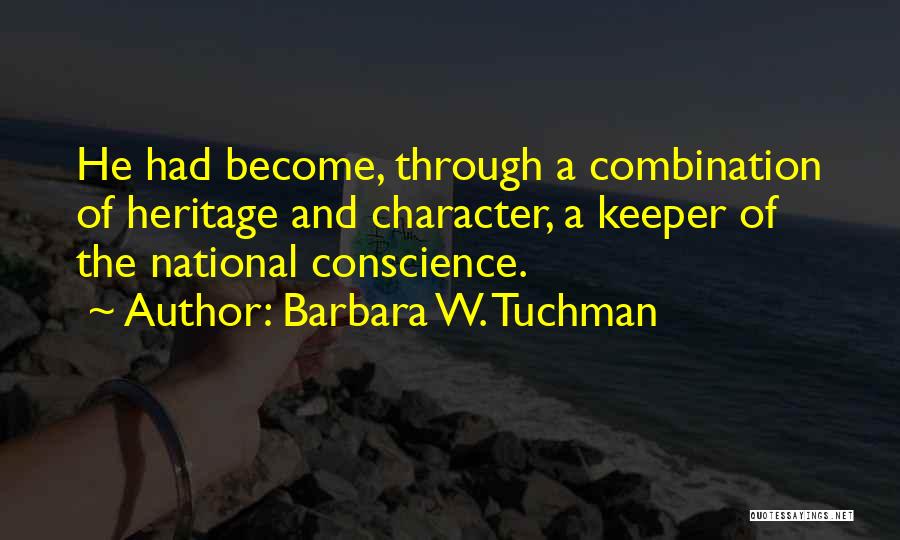 Tuchman Quotes By Barbara W. Tuchman