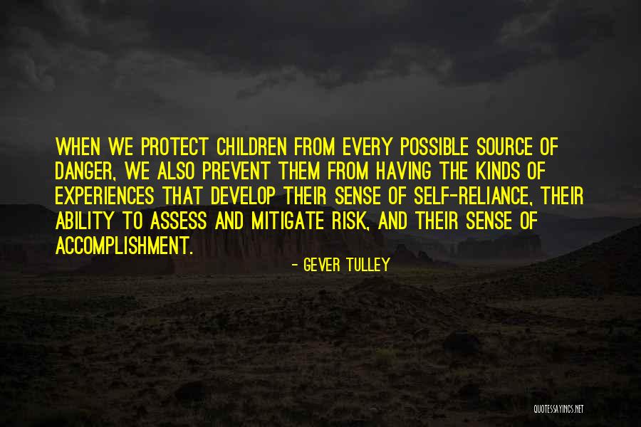 Tucholski Castle Quotes By Gever Tulley Tucholski Castle Quotes By Gever Tulley