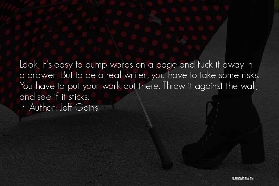 Tuck In Quotes By Jeff Goins