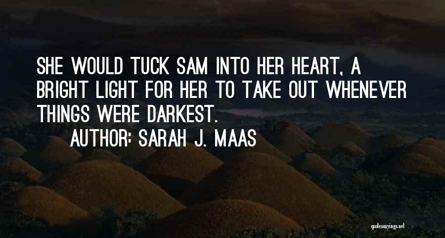 Tuck In Quotes By Sarah J. Maas