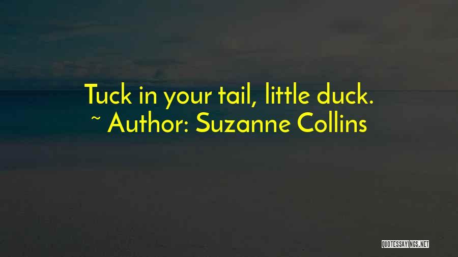 Tuck In Quotes By Suzanne Collins