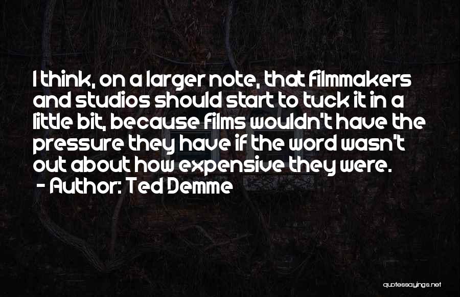 Tuck In Quotes By Ted Demme