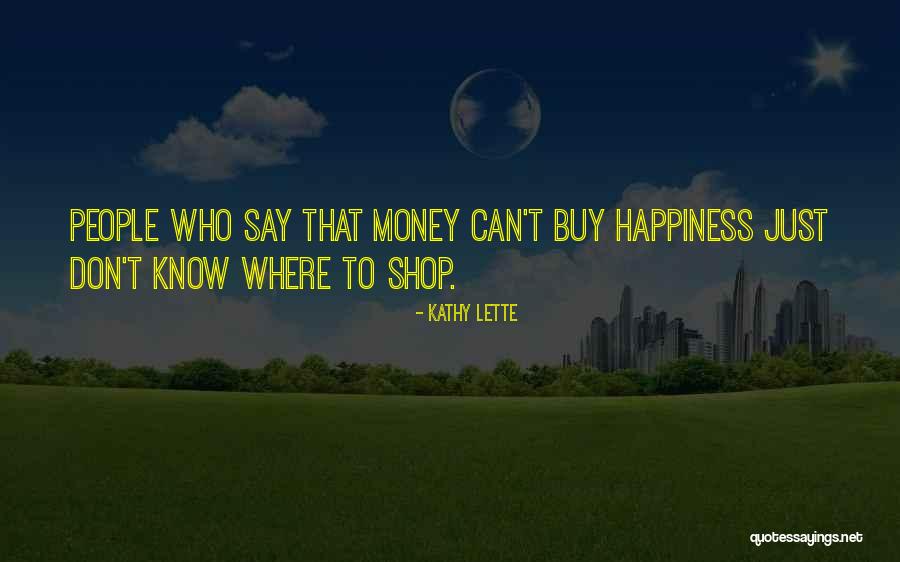 Tuck Shop Quotes By Kathy Lette