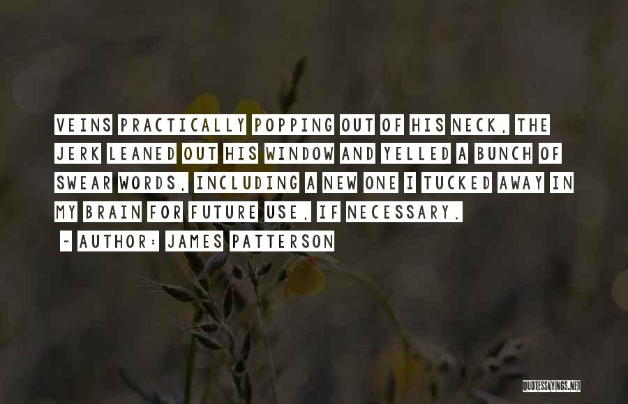 Tucked Away Quotes By James Patterson