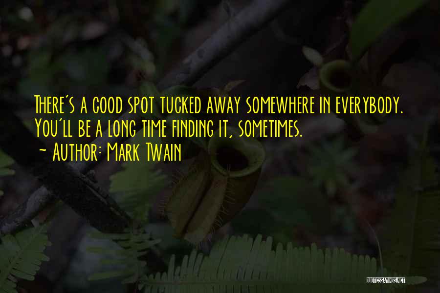 Tucked Away Quotes By Mark Twain