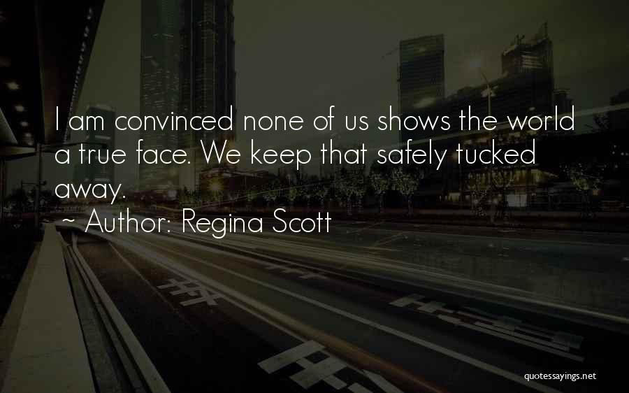 Tucked Away Quotes By Regina Scott