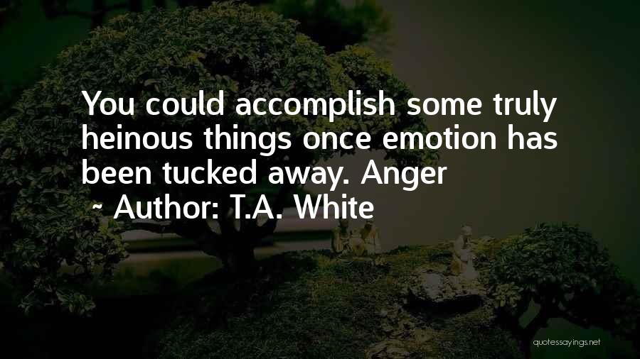 Tucked Away Quotes By T.A. White