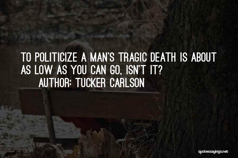 Tucker Carlson Quotes 1148428