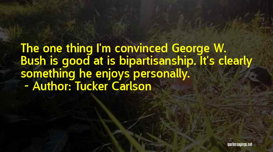 Tucker Carlson Quotes 1450411