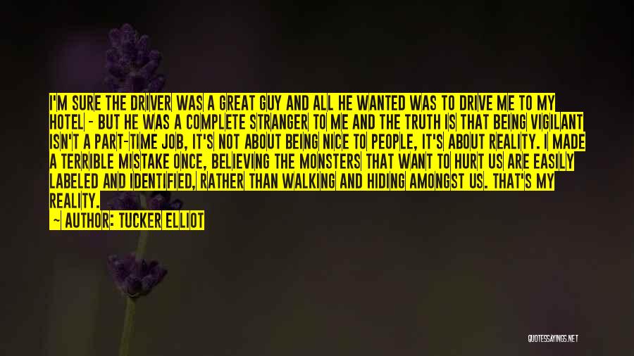 Tucker Elliot Quotes 1459618