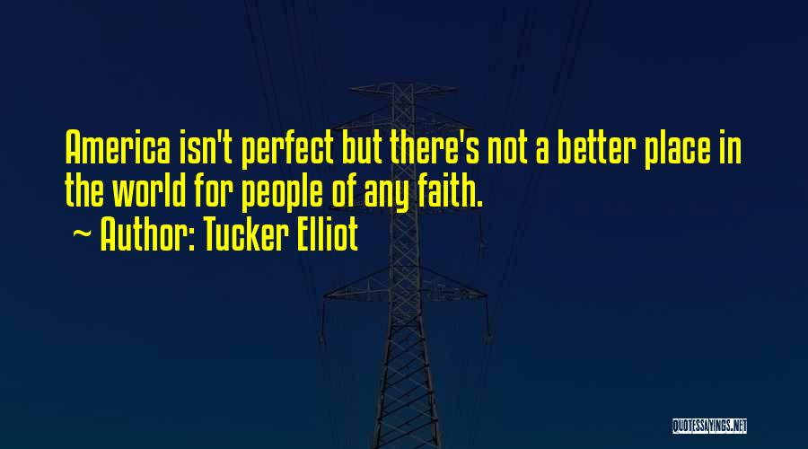 Tucker Elliot Quotes 1619332