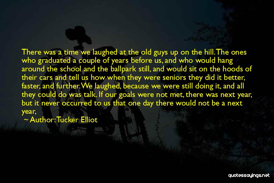 Tucker Elliot Quotes 1971520
