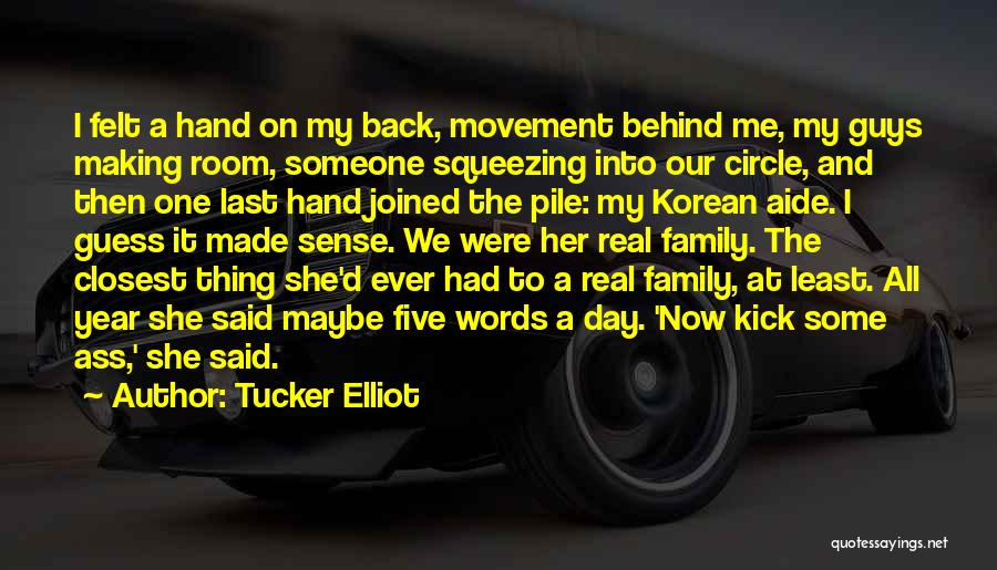 Tucker Elliot Quotes 1985542