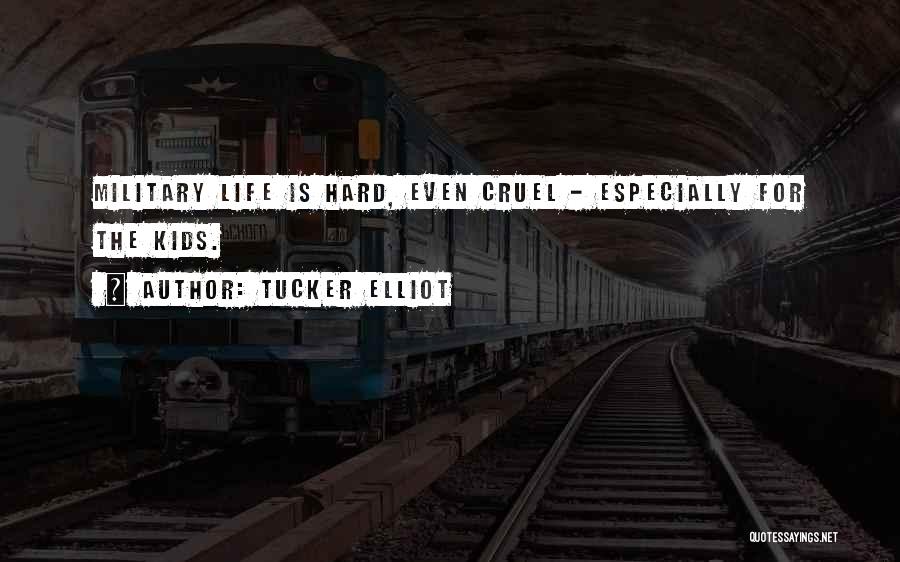 Tucker Elliot Quotes 2058977