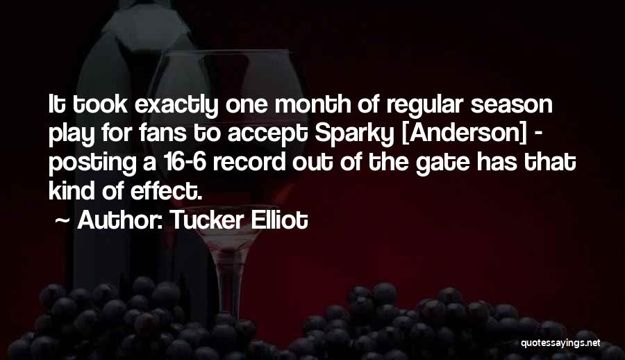 Tucker Elliot Quotes 2240685