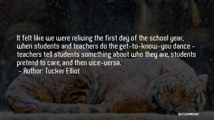 Tucker Elliot Quotes 468335