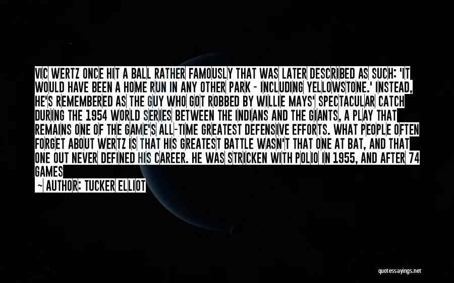 Tucker Elliot Quotes 495563