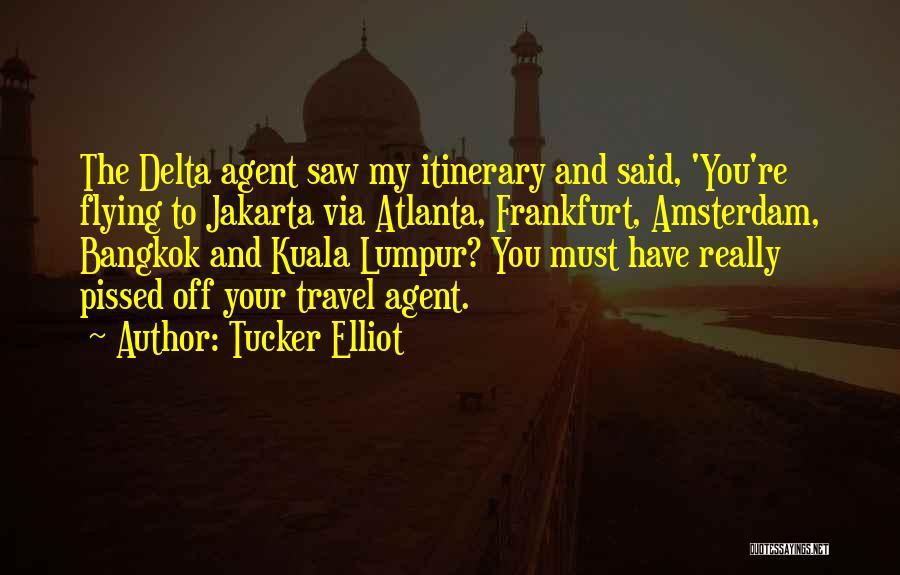 Tucker Elliot Quotes 579238