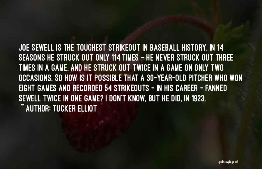 Tucker Elliot Quotes 617269