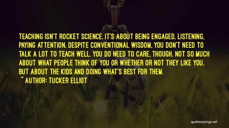 Tucker Elliot Quotes 666498