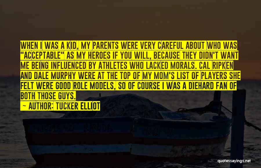 Tucker Elliot Quotes 773640