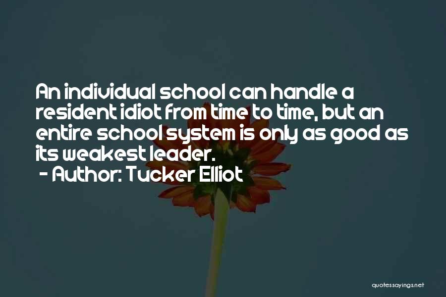 Tucker Elliot Quotes 884709