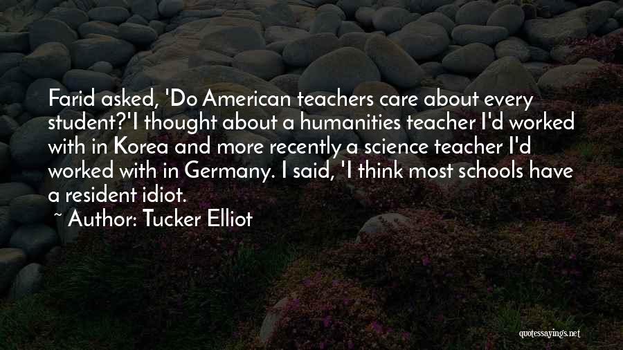 Tucker Elliot Quotes 978659