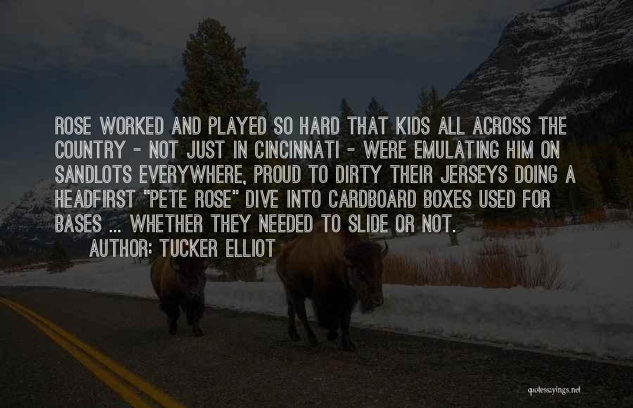 Tucker Elliot Quotes 987879