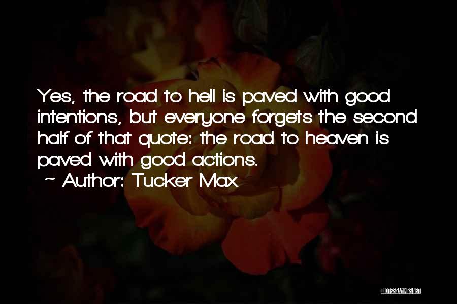 Tucker Max Quotes 1569553