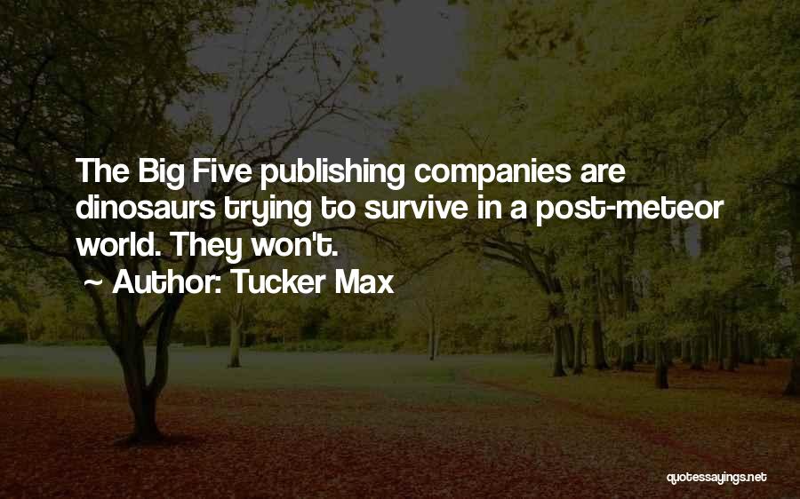 Tucker Max Quotes 1576061