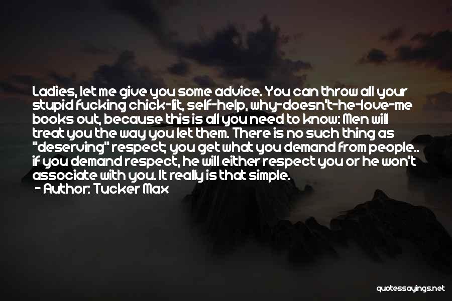 Tucker Max Quotes 1939591