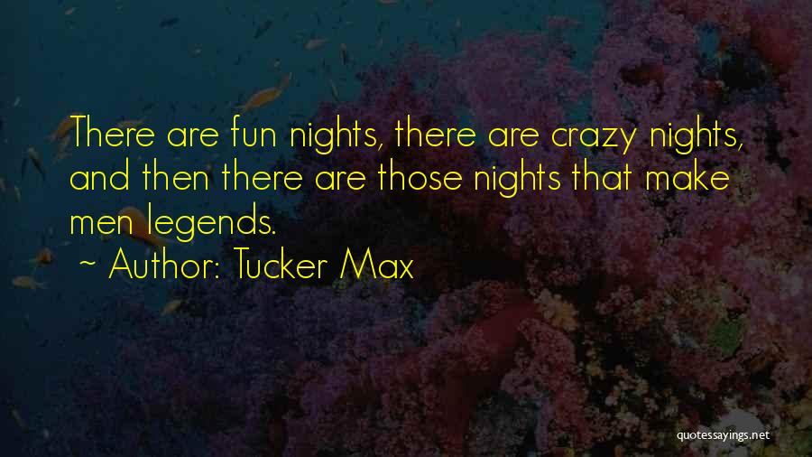 Tucker Max Quotes 200176