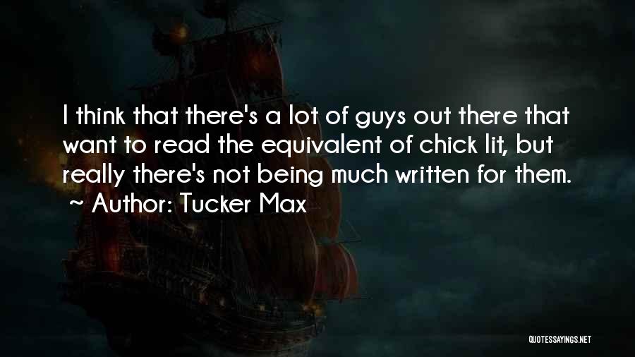 Tucker Max Quotes 2043221