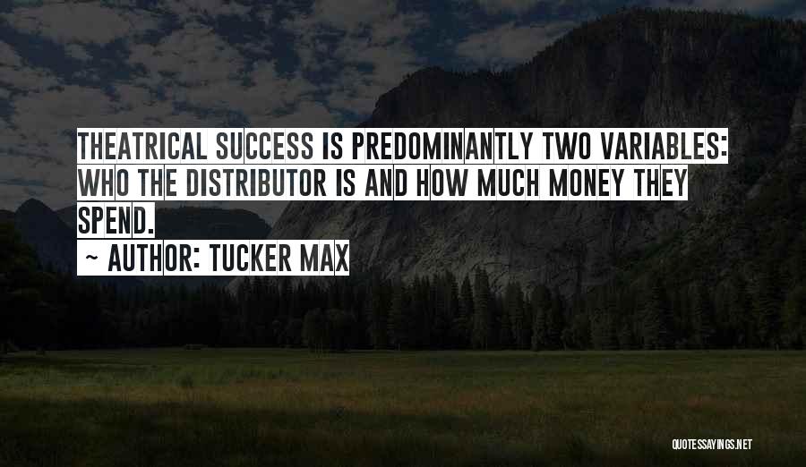 Tucker Max Quotes 244335