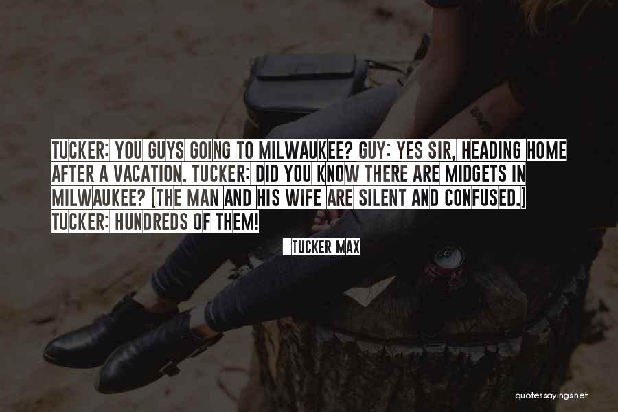 Tucker Max Quotes 258093