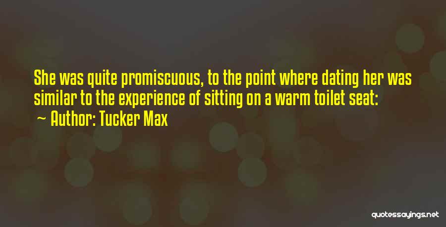 Tucker Max Quotes 480126