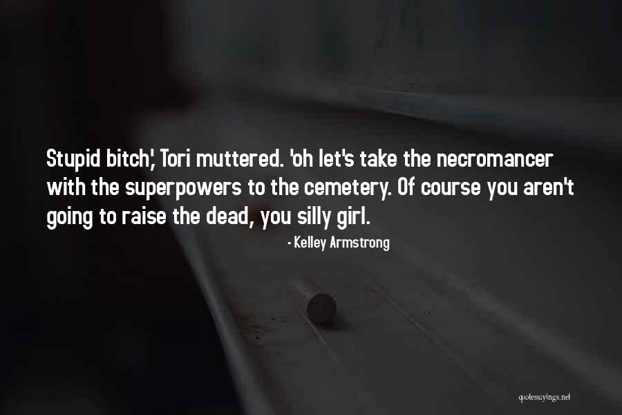 Tuckered Out Quotes By Kelley Armstrong Tuckered Out Quotes By Kelley Armstrong