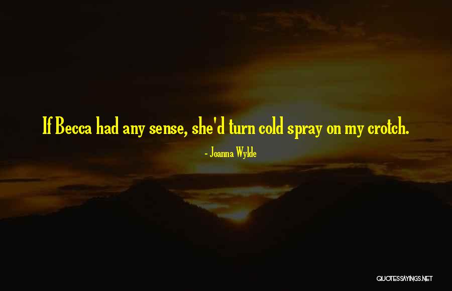 Tuckoo Quotes By Joanna Wylde Tuckoo Quotes By Joanna Wylde