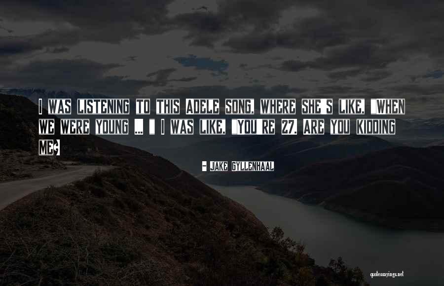 Tudie Ann Quotes By Jake Gyllenhaal Tudie Ann Quotes By Jake Gyllenhaal