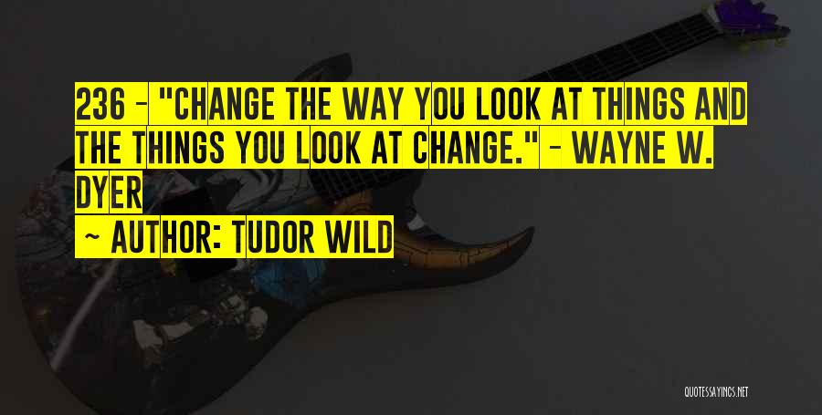 Tudor Wild Quotes 803271