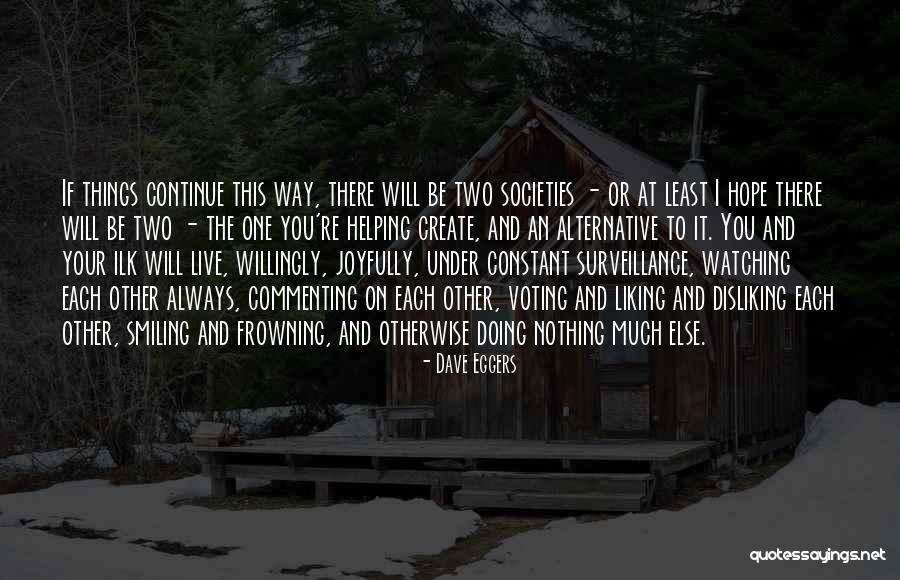 Tudose Constantin Quotes By Dave Eggers Tudose Constantin Quotes By Dave Eggers